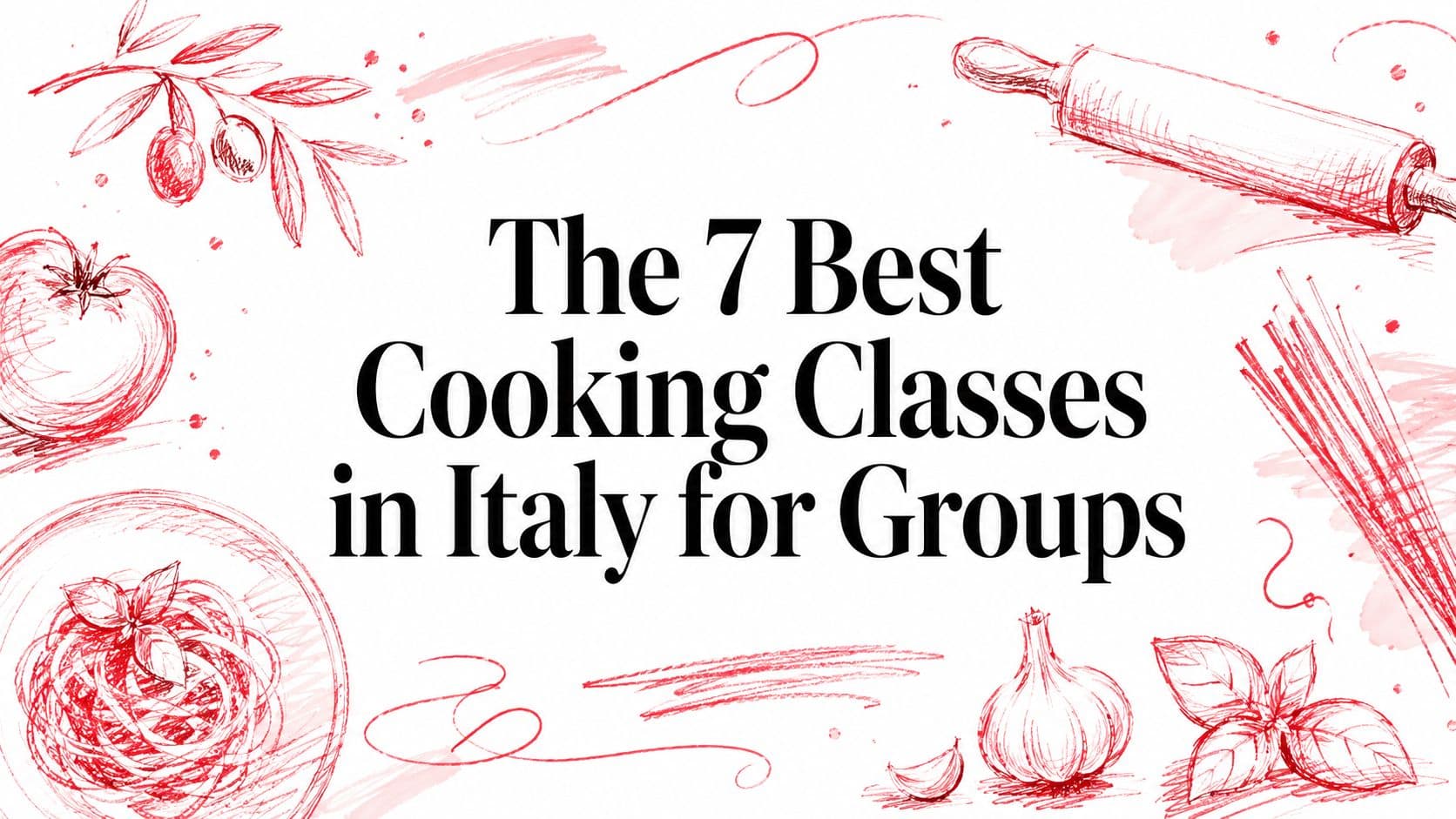 The 7 Best Cooking Classes in Italy for Groups